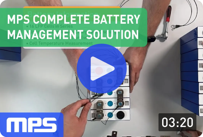 MPS Complete Battery Management Solution