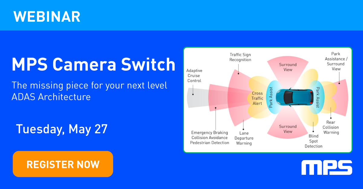 Webinar - Enabling Agility and Scalability when Powering Tomorrow's ADAS Cameras