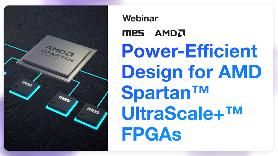 Webinar - Power Efficient Design for AMD Spartan UltraScale FPGAs